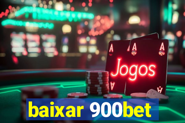 baixar 900bet